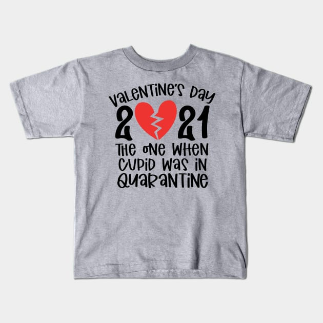 Valentine's Day 2021 the One when .. Kids T-Shirt by busines_night